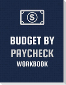 Budget By Paycheck Workbook