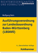 Ausführungsverordnung zur Landesbauordnung Baden-Württemberg (LBOAVO)