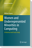Women and Underrepresented Minorities in Computing