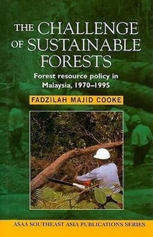 Cooke, Fadzilah Majid. The Challenge of Sustainable Forests - Forest Resource Policy in Malaysia, 1970 to 1995. University of Hawaii Press, 1999.
