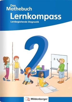 Höfling, Cathrin / Hufschmidt, Ulrike et al. Das Mathebuch 2 Neubearbeitung - Lernkompass - Lernbegleitende Diagnostik. Mildenberger Verlag GmbH, 2022.