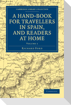 A Hand-Book for Travellers in Spain, and Readers at Home - Volume 1