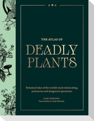 The Atlas of Deadly Plants