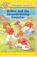 Arthur and the Seventh-Inning Stretcher