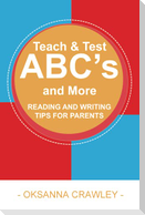 Teach and Test ABC's and More