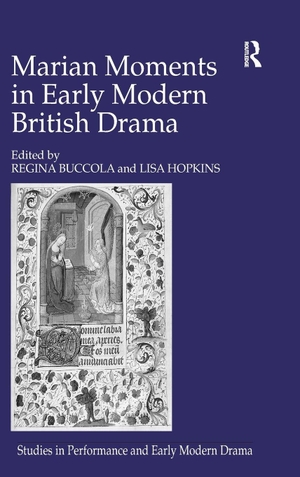 Hopkins, Lisa. Marian Moments in Early Modern British Drama. Taylor & Francis Ltd, 2007.