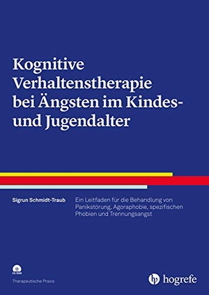 Schmidt-Traub, Sigrun. Kognitive Verhaltenstherapie bei Ängsten im Kindes- und Jugendalter - Ein Leitfaden für die Behandlung von Panikstörung, Agoraphobie, spezifischen Phobien und Trennungsangst. Hogrefe Verlag GmbH + Co., 2017.