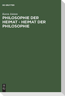 Philosophie der Heimat - Heimat der Philosophie