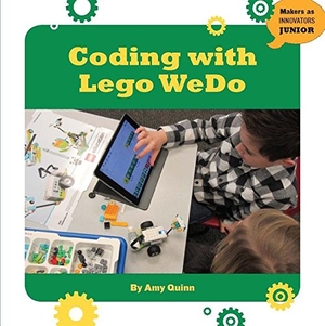 Quinn, Amy. Coding with Lego Wedo. Cherry Lake Publishing, 2017.