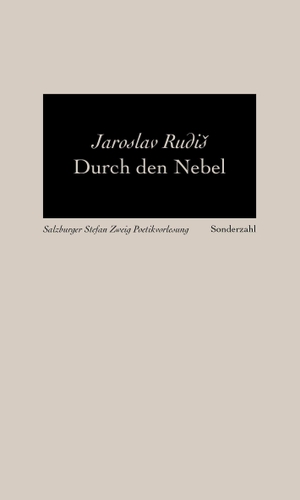 Rudis, Jaroslav. Durch den Nebel - Salzburger Stefan Zweig Poetikvorlesungen. Sonderzahl Verlagsges., 2022.