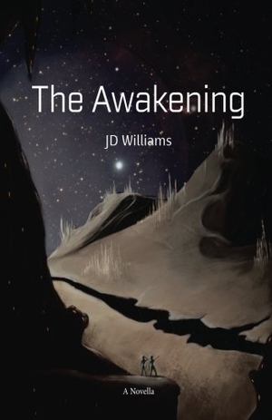 Williams, J D. The Awakening - Illumination. Aphelion Press, 2013.