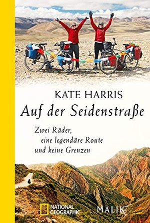 Harris, Kate. Auf der Seidenstraße - Zwei Räder, eine legendäre Route und keine Grenzen. Piper Verlag GmbH, 2021.