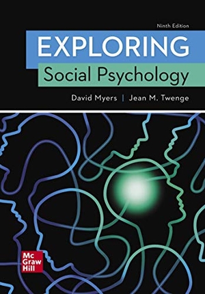 Myers, David / Jean Twenge. Looseleaf for Exploring Social Psychology. McGraw Hill LLC, 2020.