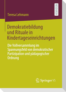 Demokratiebildung und Rituale in Kindertageseinrichtungen