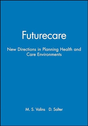 Valins / Salter. Futurecare. John Wiley & Sons, 1996.