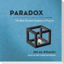 Paradox Lib/E: The Nine Greatest Enigmas in Physics