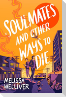 Soulmates and Other Ways to Die