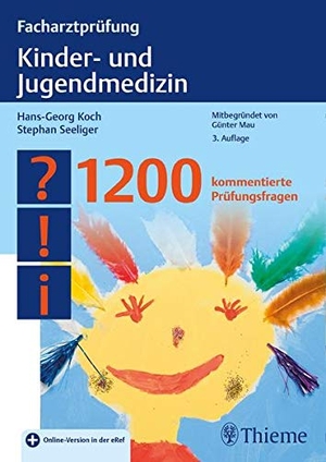 Koch, Hans-Georg / Stephan Seeliger. Facharztprüfung Kinder- und Jugendmedizin - 1200 kommentierte Prüfungsfragen. Georg Thieme Verlag, 2021.