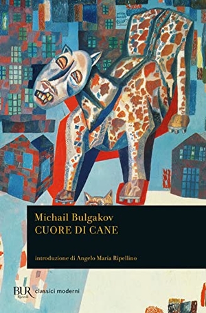 Bulgakov, Michail. Cuore di cane. Rizzoli, 2007.