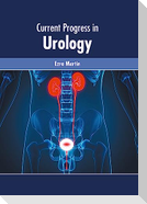 Current Progress in Urology