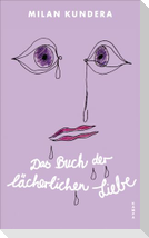 Das Buch der lächerlichen Liebe