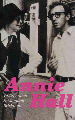 Allen, Woody. Annie Hall. Faber & Faber, 2000.