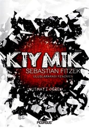 Fitzek, Sebastian. Kiymik. Pegasus Yayincilik, 2011.
