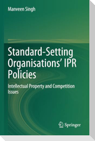 Standard-Setting Organisations¿ IPR Policies