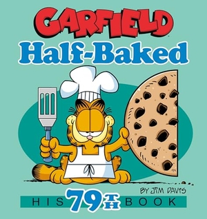 Davis, Jim. Garfield Half-Baked - His 79th Book. Random House USA Inc, 2026.