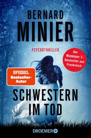 Minier, Bernard. Schwestern im Tod - Psychothriller. Droemer Taschenbuch, 2023.