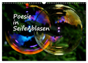 Poesie in Seifenblasen (Wandkalender 2025 DIN A3 quer), CALVENDO Monatskalender