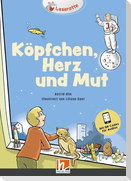 Köpfchen, Herz und Mut