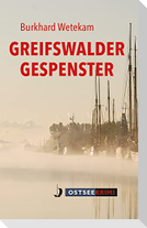 Greifswalder Gespenster