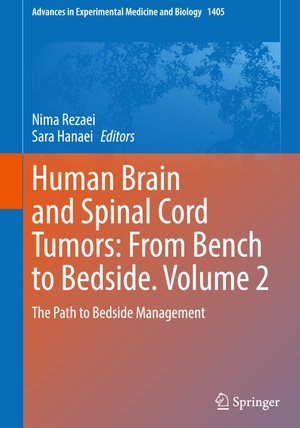 Hanaei, Sara / Nima Rezaei (Hrsg.). Human Brain and Spinal Cord Tumors: From Bench to Bedside. Volume 2 - The Path to Bedside Management. Springer International Publishing, 2023.