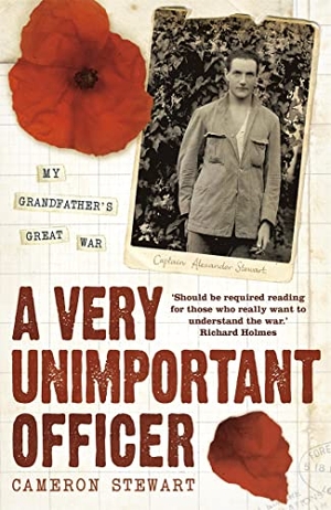Stewart, Alexander / Stewart, Cameron et al. A Very Unimportant Officer. Hodder & Stoughton, 2009.