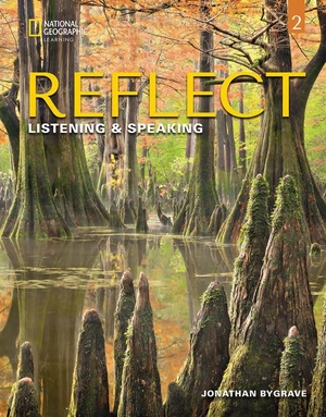 Bygrave, Jonathan. Reflect Listening & Speaking 2: Student's Book. Cengage Learning, 2021.
