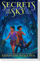 The Ghost Forest (Secrets of the Sky, Book Three)