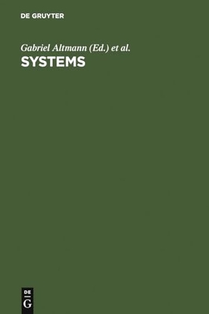 Koch, Walter A. / Gabriel Altmann (Hrsg.). Systems - New Paradigms for the Human Sciences. De Gruyter, 1998.
