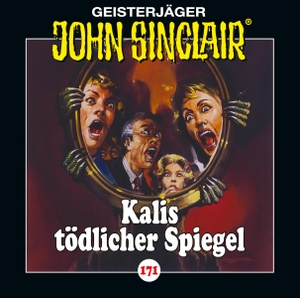 Dark, Jason. John Sinclair - Folge 171 - Kalis tödlicher Spiegel. Hörspiel.. Lübbe Audio, 2024.