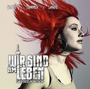 Wir Sind Am Leben - Das Musical. Integral, 2026.