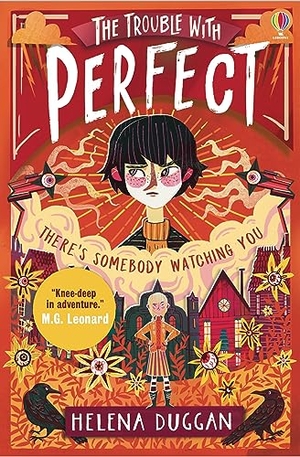 Duggan, Helena. The Trouble with Perfect - A Place Called Perfect 02. Usborne Publishing, 2018.