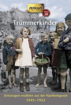 Kleindienst, Jürgen / Ingrid Hantke (Hrsg.). Trümmerkinder - Zeitzeugen erzählen aus der Nachkriegszeit. 1945-1952. Zeitgut Verlag GmbH, 2014.
