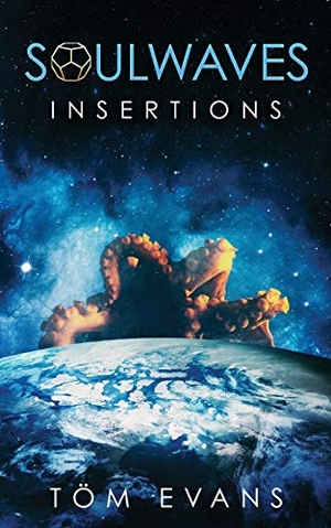 Evans, Tom. Soulwaves - Insertions. Tmesis Ltd, 2021.
