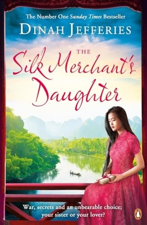 Jefferies, Dinah. The Silk Merchant's Daughter. Penguin Books Ltd, 2016.