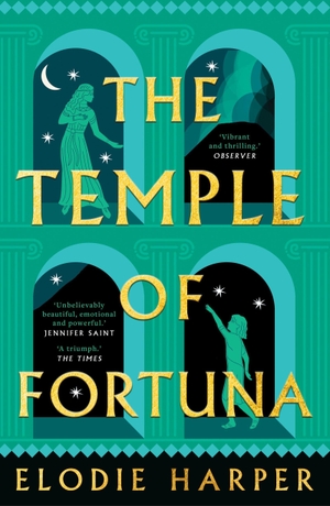 Harper, Elodie. The Temple of Fortuna. Head of Zeus Ltd., 2024.