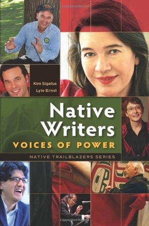 Sigafus, Kim / Lyle Ernst. Native Writers: Voices of Power. Book Publishing Company (TN), 2012.