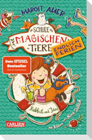 Die Schule der magischen Tiere. Endlich Ferien 1: Rabbat und Ida