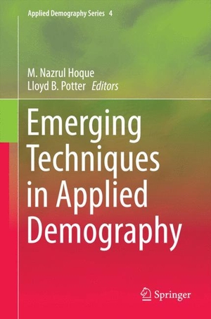 B. Potter, Lloyd / M. Nazrul Hoque (Hrsg.). Emerging Techniques in Applied Demography. Springer Netherlands, 2014.