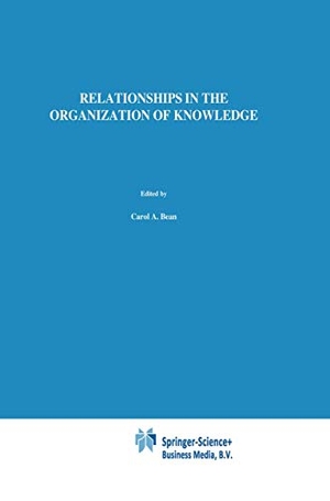 Green, R. / A. Bean (Hrsg.). Relationships in the Organization of Knowledge. Springer Netherlands, 2010.