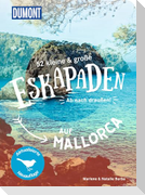52 kleine & große Eskapaden auf Mallorca